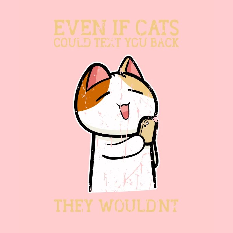 Même si les chats pouvaient vous envoyer un SMS, ils ne le feraient pas