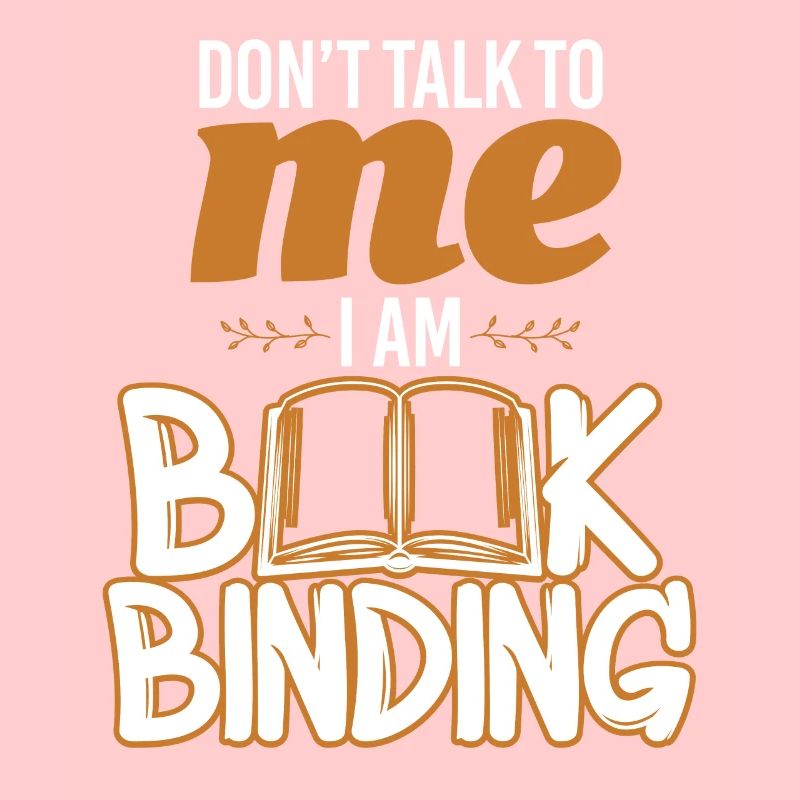 Don't Talk Book Binding Bookbinder