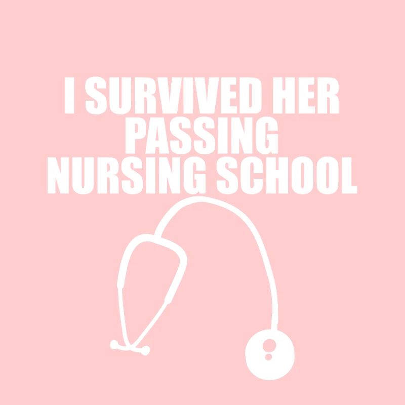 I Survived Her Passing Nursing School 11