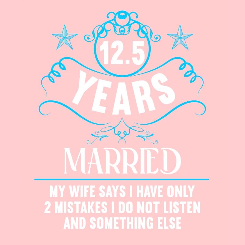 I badly behaved 12.5 years married wedding anniversary