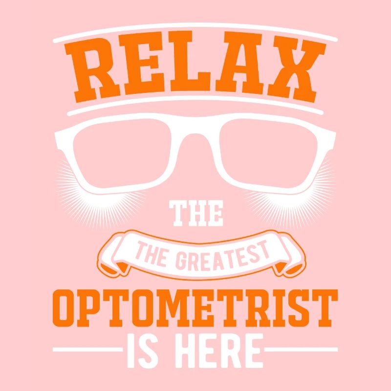 Relax The greatest Optometrist is here Optician