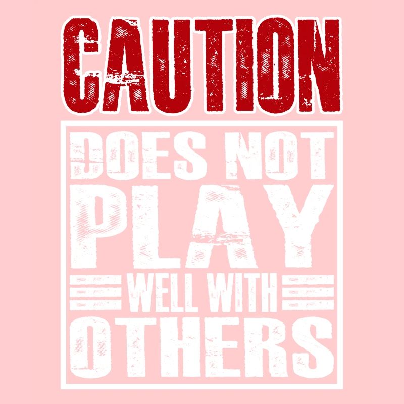 Caution Does Not Play Well With Others 28