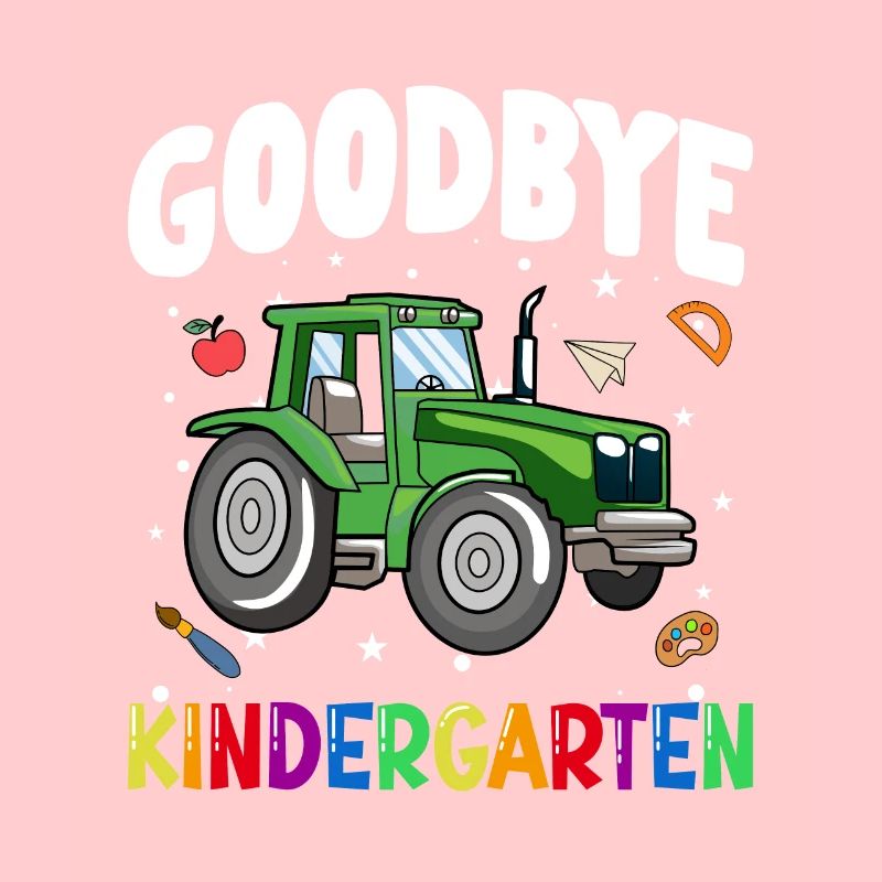 Goodbye Kindergarten Traktor Einschulung Schule