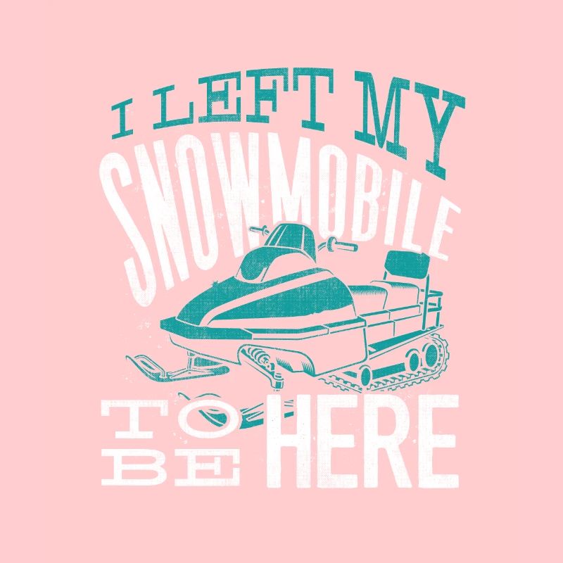 Snowmobile Riding Snowmobiling Left My Snowmobile