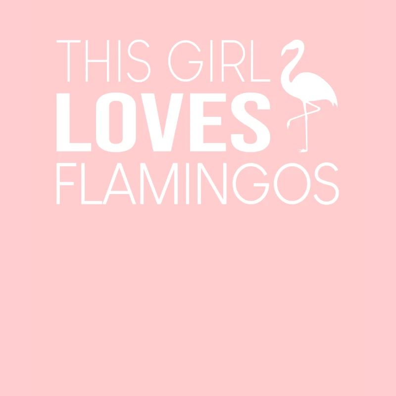 Mädchen Flamingo Spruch
