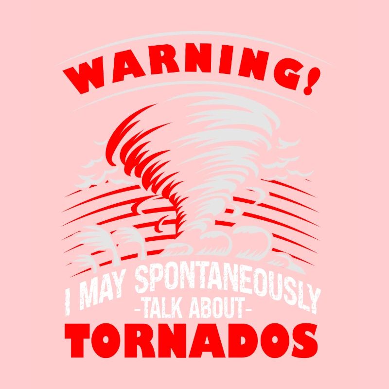 Attention can talk about tornadoes humor