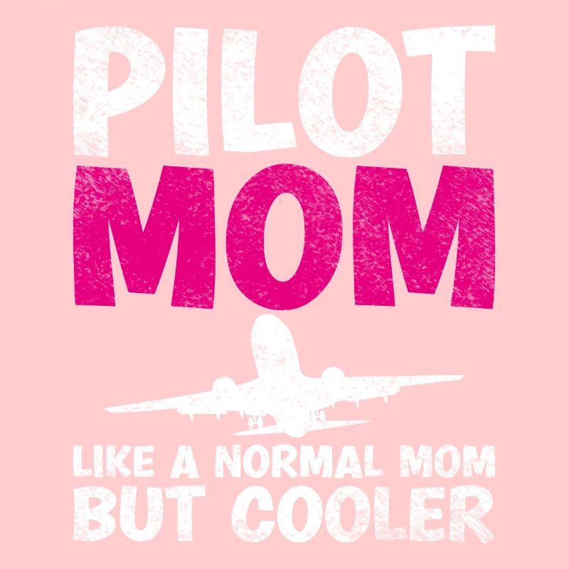 Pilot Mom Wie Eine Normale Mutter, Aber Cooler