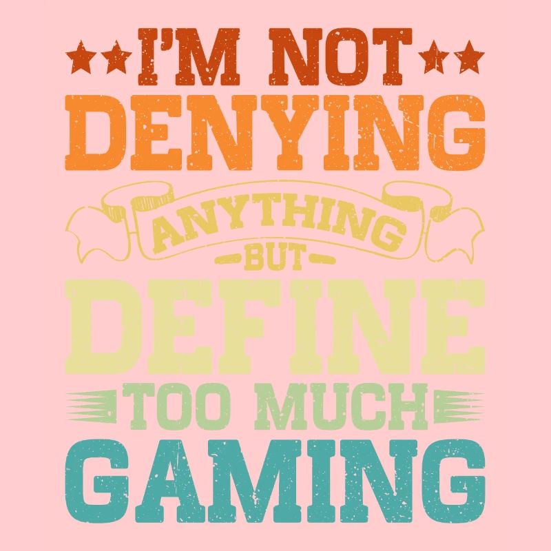 But Define Too Much Gaming 9