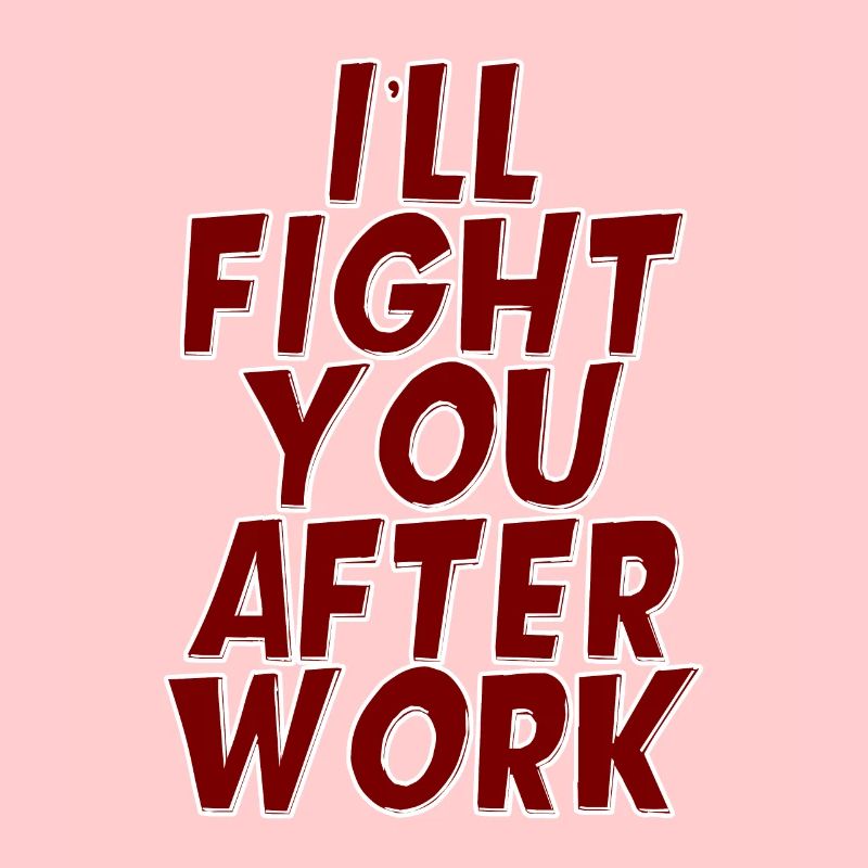 Je te combattrai après le travail