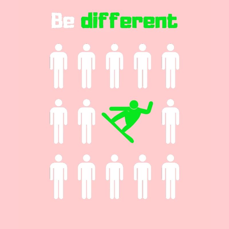 Be different, snowboard
