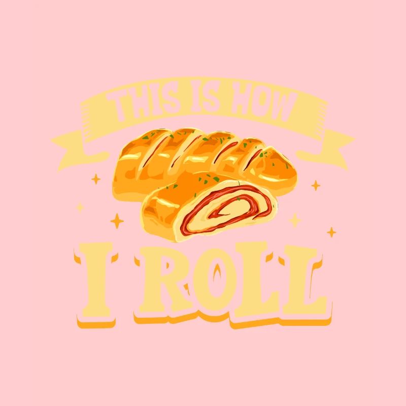 This is how I roll - Stromboli