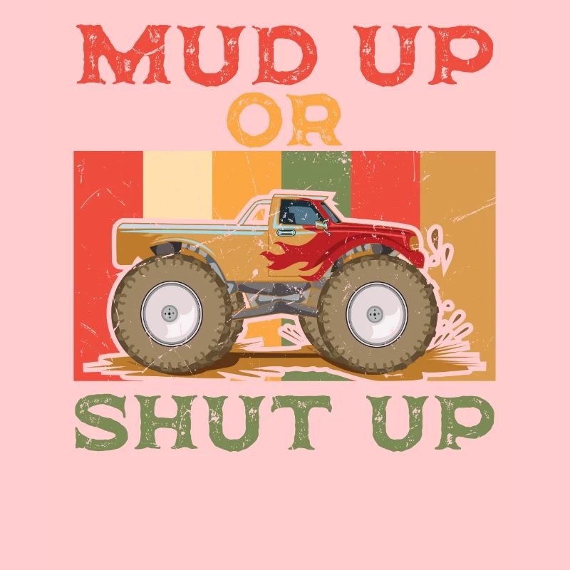 Mud Up Or Shut Up