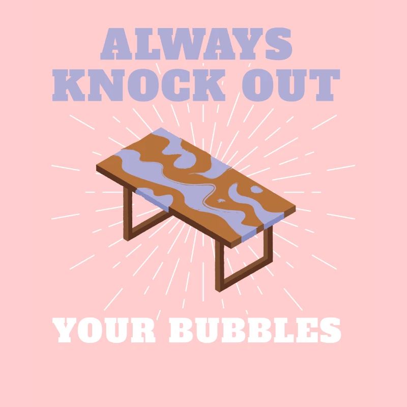 Knock Out Your Bubbles Epoxy Resin