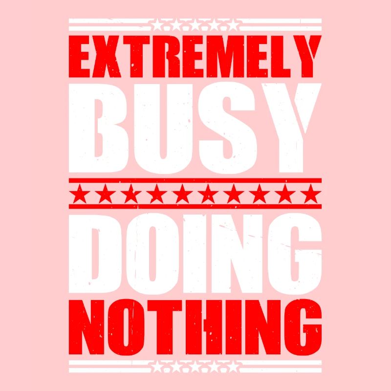 Extremely Busy Doing Nothing 17