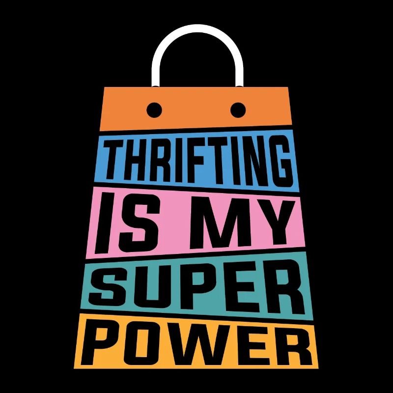 Thrift Shopping Thrifting est mon acheteur de superpuissance