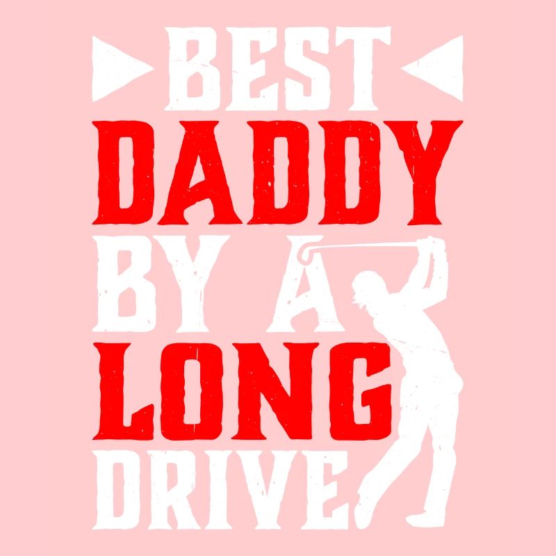 Best Daddy By A Long Drive