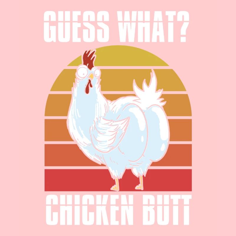 Funny Guess What? Chicken Butt!