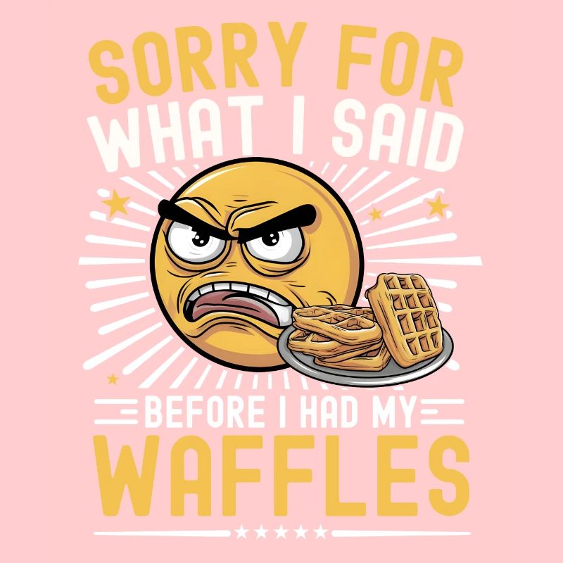 Waffles Saying Funny Waffle Breakfast Pastry