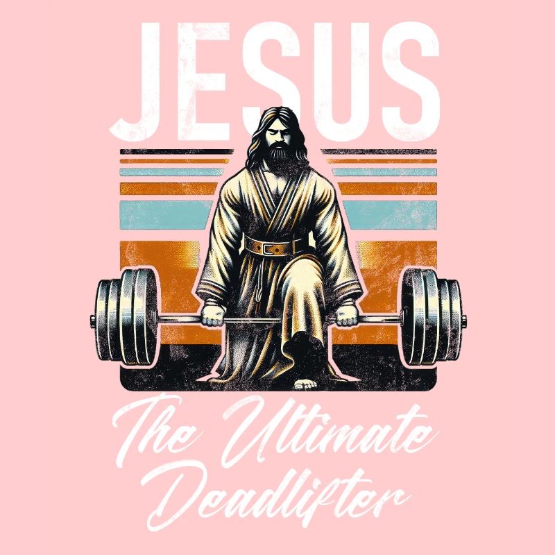 Jesus The Ultimate Deadlifter Christian Gym