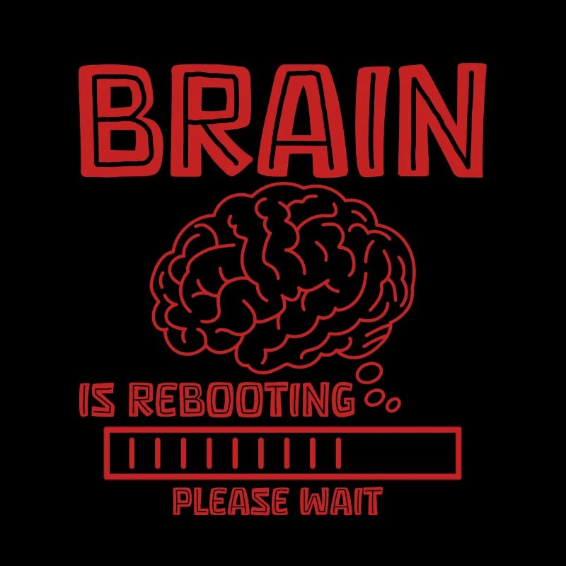 Brain Is Rebooting Please Wait 4