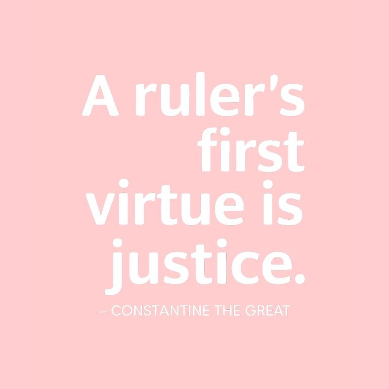 Constantine the great A rulers first virtue