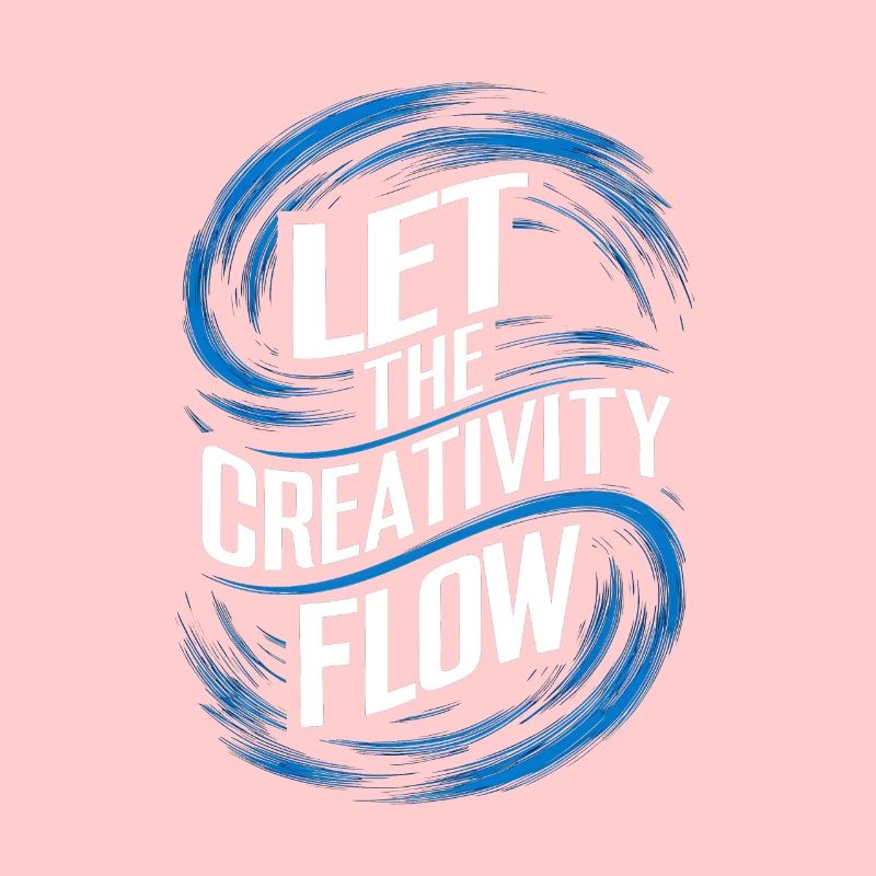 let the creativity flow