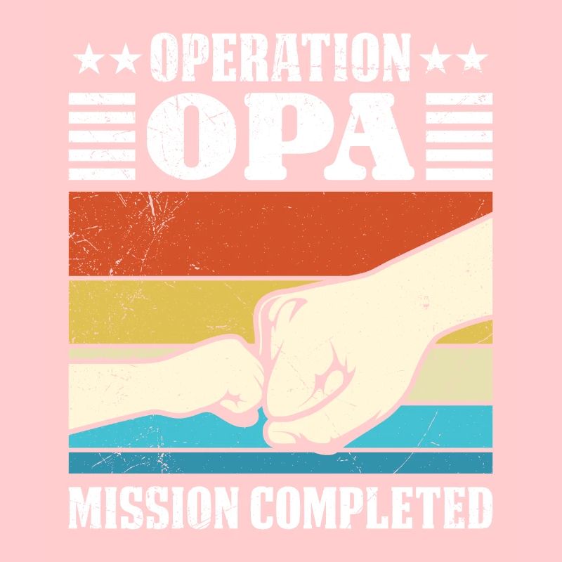 Großvater OPERATION OPA MISSION COMPLETED Lustig