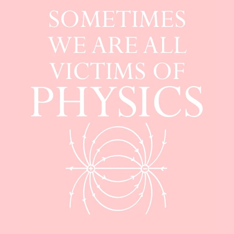 Physics and Science Funny Saying