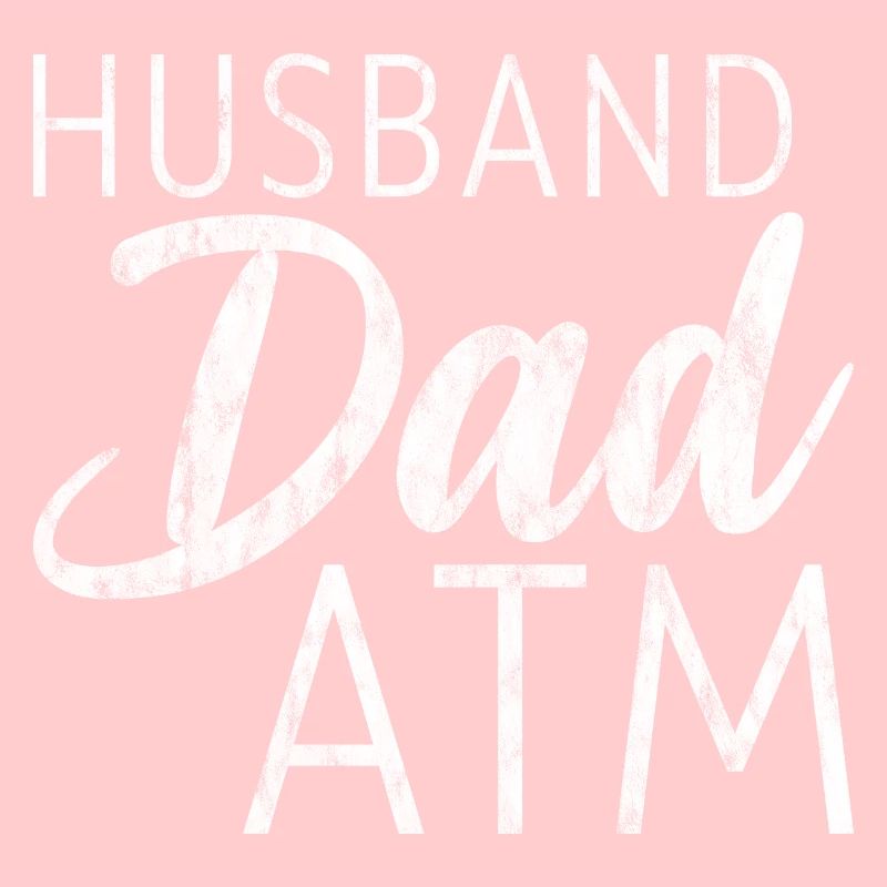 Husband Dad ATM 3