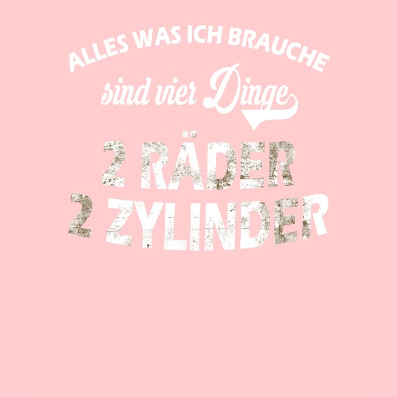 Motorrad - 2 Räder 2 Zylinder Spruch