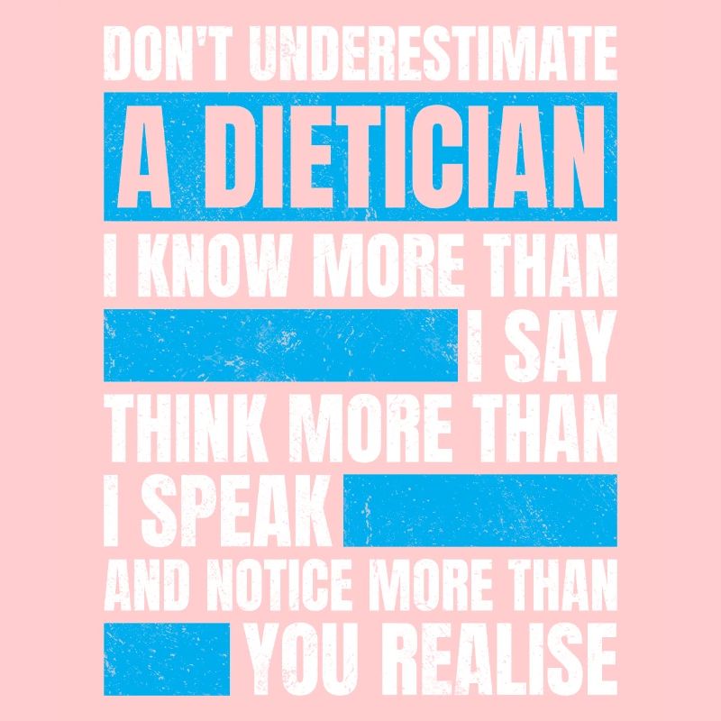 Do Not Underestimate A Dietician