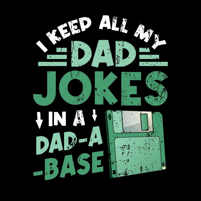 Ich behalte alle Witze meines Vaters.