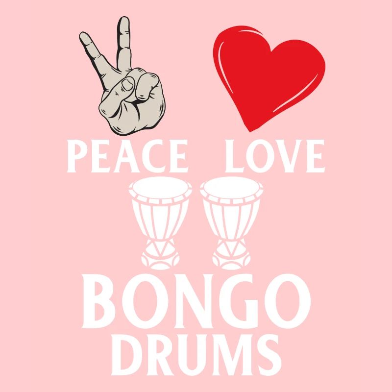 Peace Love Bongo Drums Funny Percussion