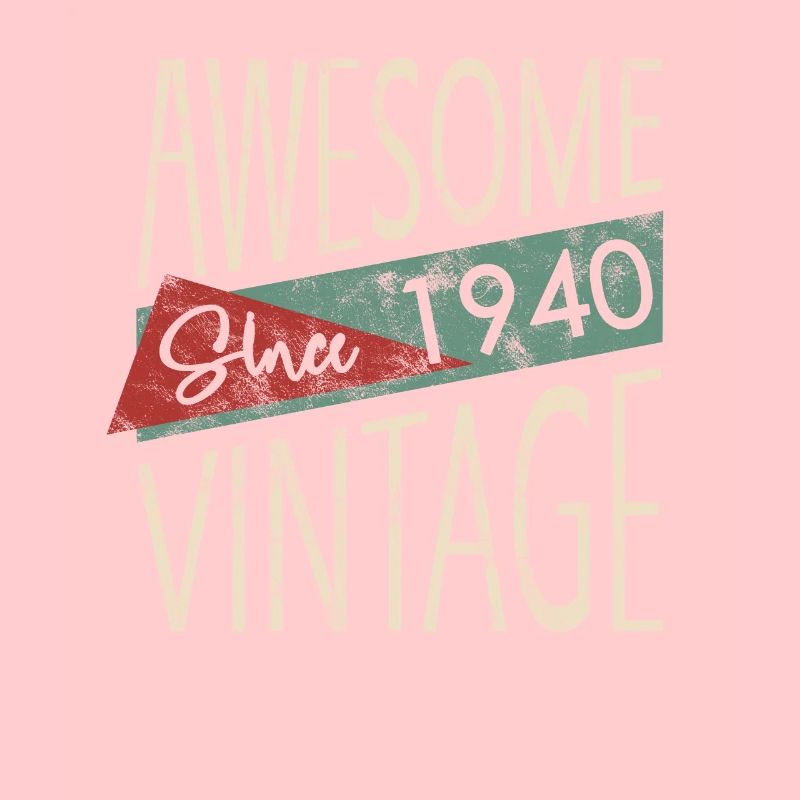 Awesome Since 1940 Retro Vintage Design