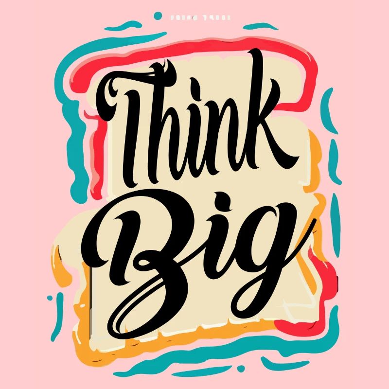 THINK BIG