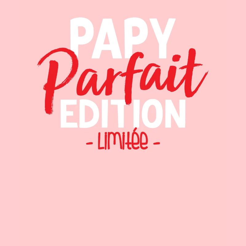 Papy Parfait Édition Limitée
