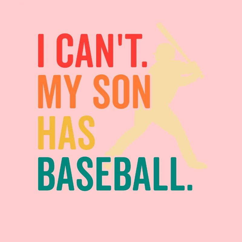 Retro I Can't My Son Has Baseball Funny Baseball