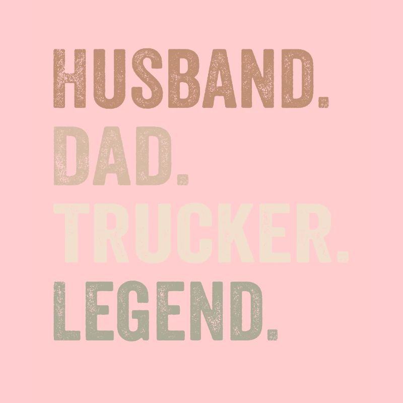 Husband Dad Trucker Legend