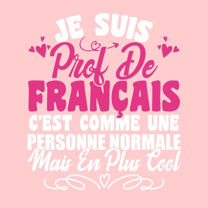 Je Suis Prof De Français Cadeau Prof