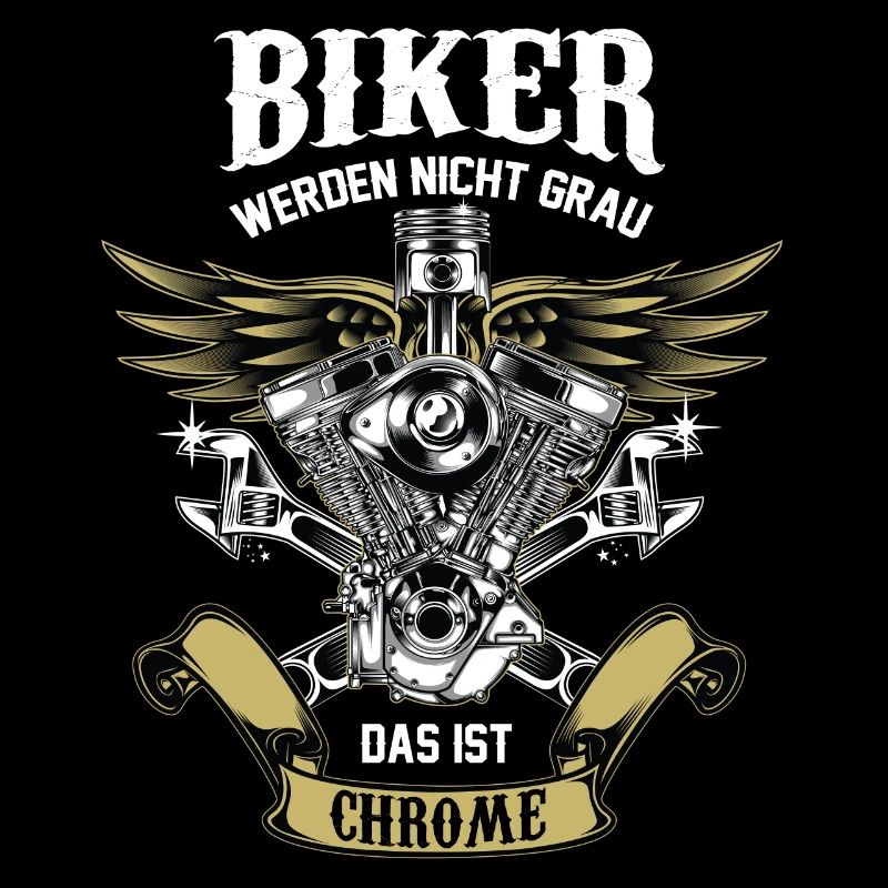 Biker werden nicht grau, Das ist Chrome. Motorrad