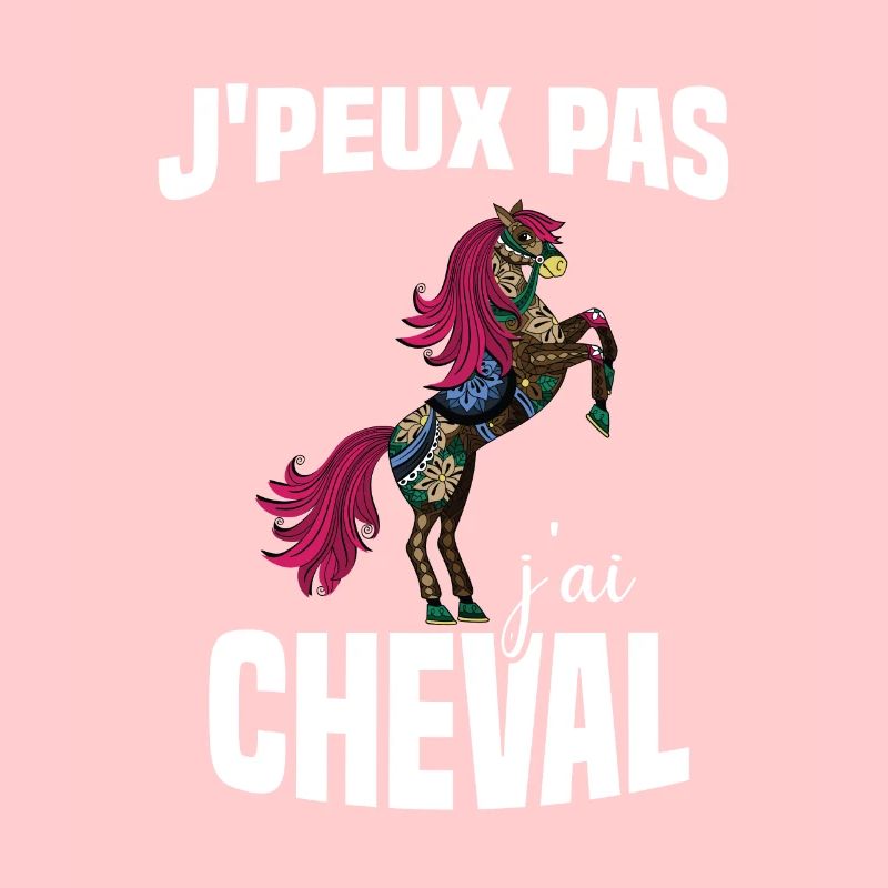 Je Peux Pas J'ai Cheval Cadeau Fleuri