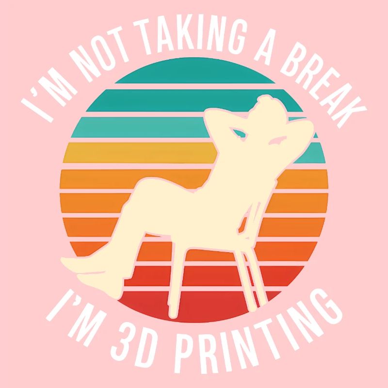 Ich mache keine Pause, ich 3D-drucke komisch.