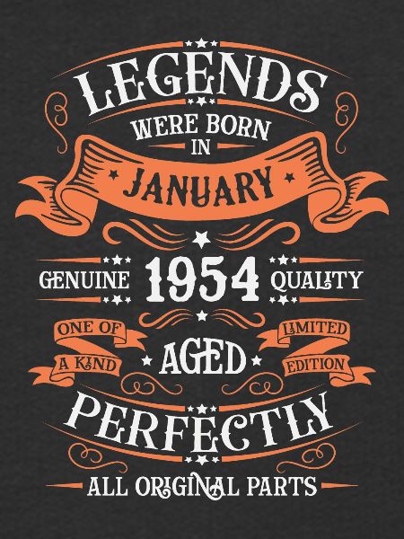 The legends were born in January 1954 gift