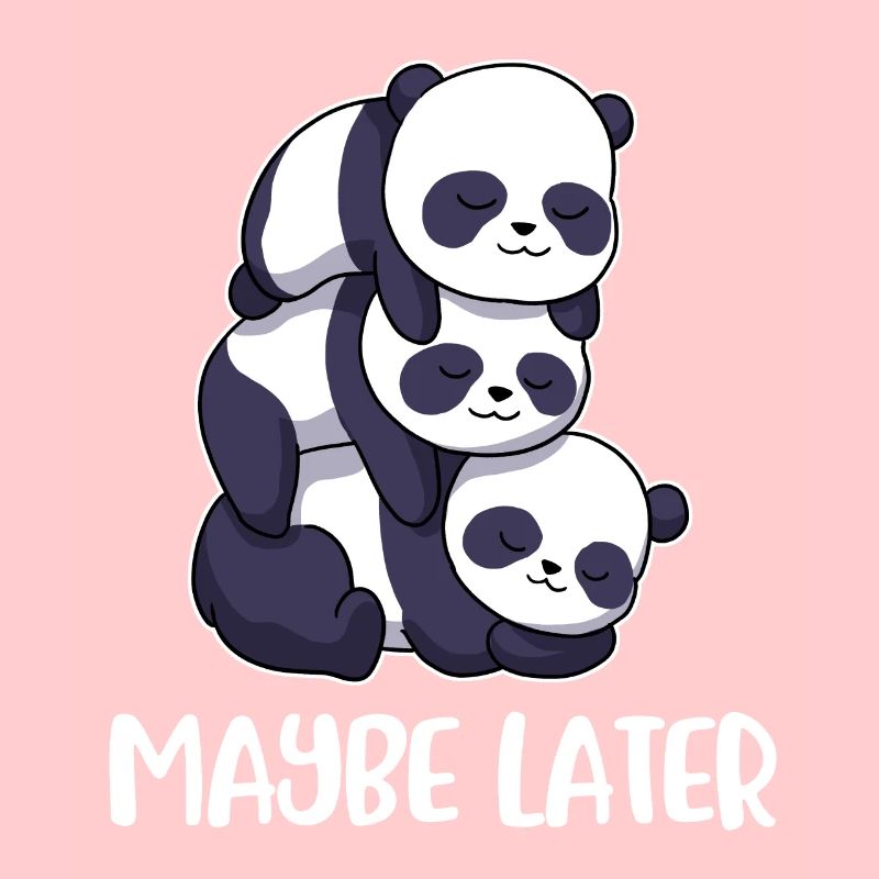 Peut-être plus tard Panda Panda Bear Gift