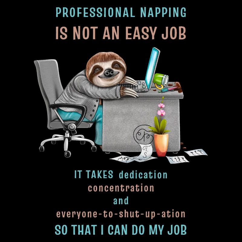 Funny Sloth Saying Professional Napping