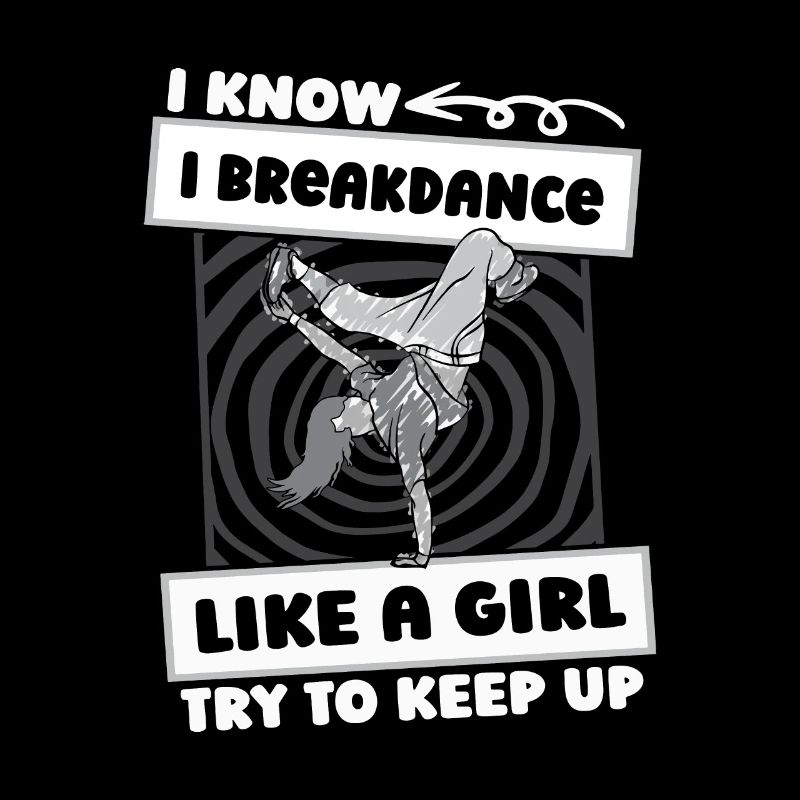 Breakdance Breakdancer Breakdancing Girls