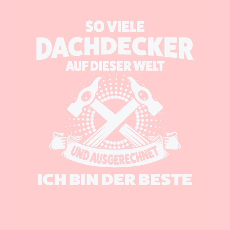 Dachdecker Beruf Dachdeckermeister Geschenk