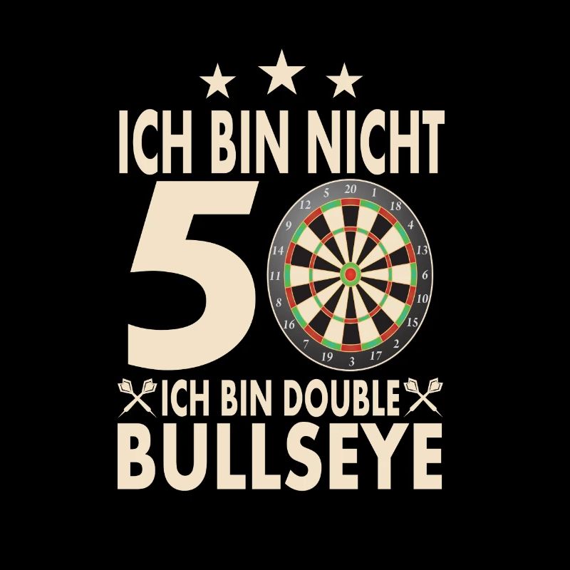 ich bin nicht50. Ich bin double Bullseye