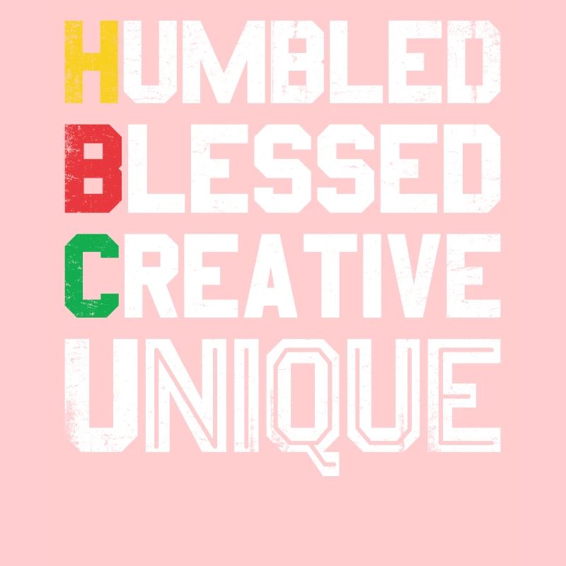 Humbled Blessed Creative Unique For Pride African
