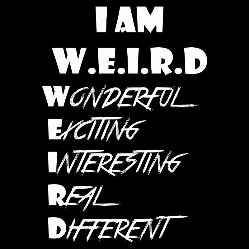 Weird